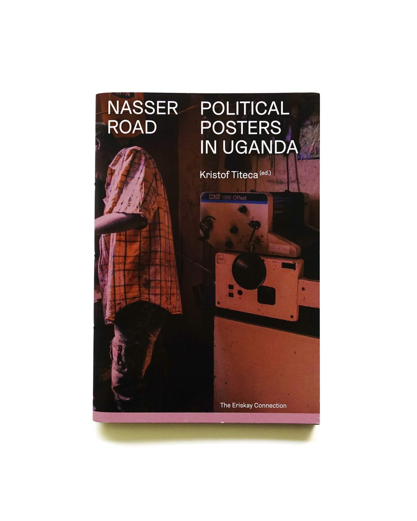 Nasser Road Political Posters in Uganda